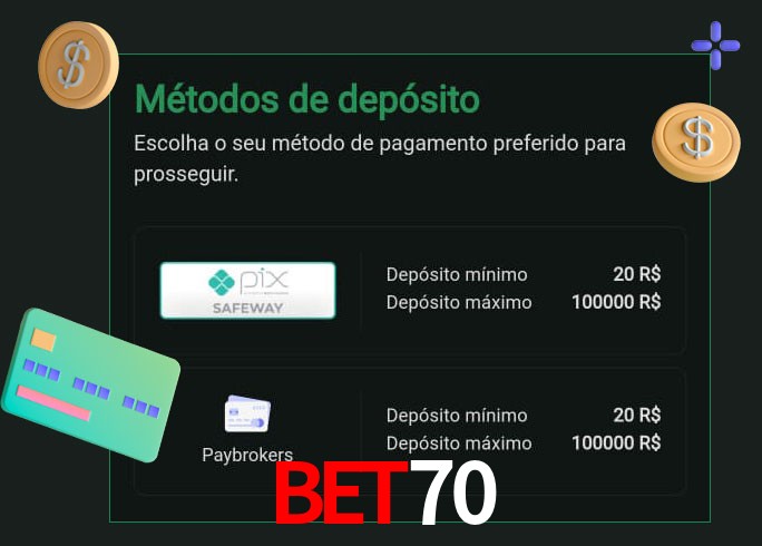 O cassino BET70bet oferece uma grande variedade de métodos de pagamento